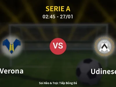 Kết Quả: Verona 1-3 Udinese – Highlight & Bàn Thắng | Serie A