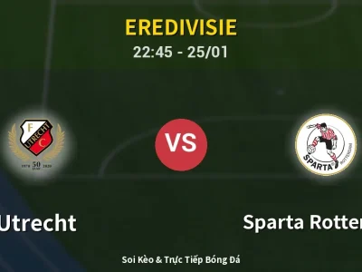 Soi Kèo Utrecht vs Sparta Rotterdam – 22:45 25/01 | Nhận Định, Dự Đoán Tỷ Số