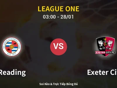 Kết Quả: Reading 2-2 Exeter City – Highlight & Bàn Thắng | League One