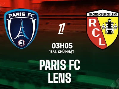 Lens ‘siêu hiện tượng’ thách thức Paris FC: 3 điểm có trọn vẹn? | Dự đoán Ligue 1 15/2