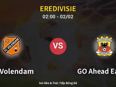 Kết Quả: FC Volendam 1-1 GO Ahead Eagles – Highlight & Bàn Thắng | Eredivisie
