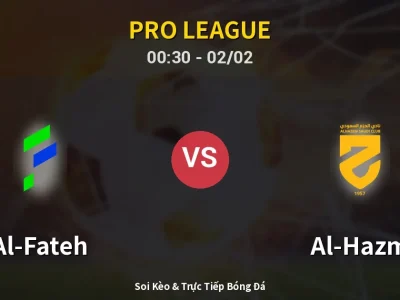 Kết Quả: Al-Fateh 1-1 Al-Hazm – Highlight & Bàn Thắng | Pro League