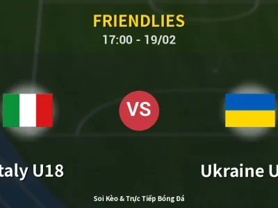 Soi Kèo Italy U18 vs Ukraine U18 – 17:00 19/02 | Nhận Định, Dự Đoán Tỷ Số