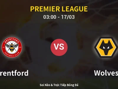 Kết Quả: Brentford 2-2 Wolves – Highlight & Bàn Thắng | Premier League