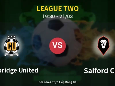 Soi Kèo Cambridge United vs Salford City – 19:30 21/03 | Nhận Định, Dự Đoán Tỷ Số