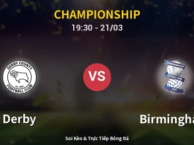 🔴 Trực Tiếp: Derby 1-0 Birmingham – Link Xem Championship (Full HD)