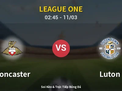 Kết Quả: Doncaster 1-1 Luton – Highlight & Bàn Thắng | League One