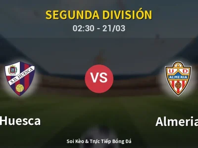 Kết Quả: Huesca 1-3 Almeria – Highlight & Bàn Thắng | Segunda División