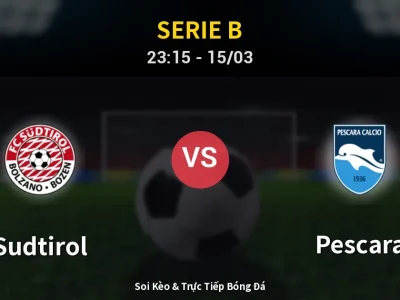 Soi Kèo Sudtirol vs Pescara – 23:15 15/03 | Nhận Định, Dự Đoán Tỷ Số