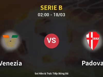 Kết Quả: Venezia 3-1 Padova – Highlight & Bàn Thắng | Serie B