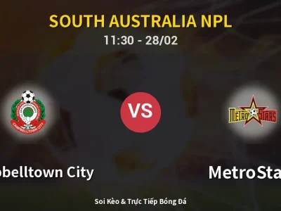 Kết Quả: Campbelltown City 2-3 MetroStars – Highlight & Bàn Thắng | South Australia NPL