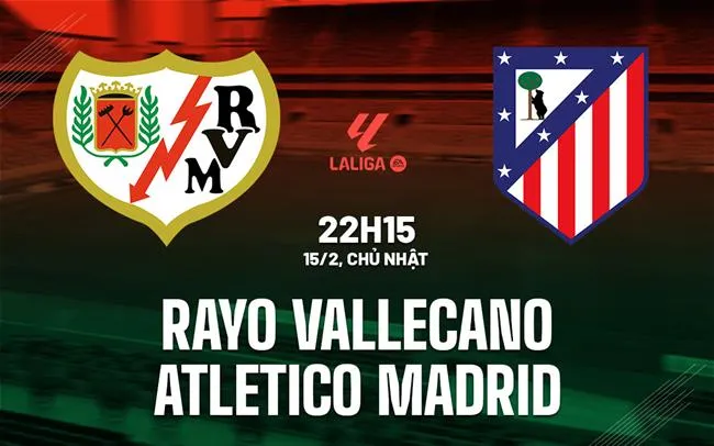 nhan dinh bong da du doan Rayo Vallecano vs Atletico Madrid vdqg tay ban nha la liga hom nay